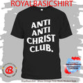 Anti Anti-Christ Club T-Shirt