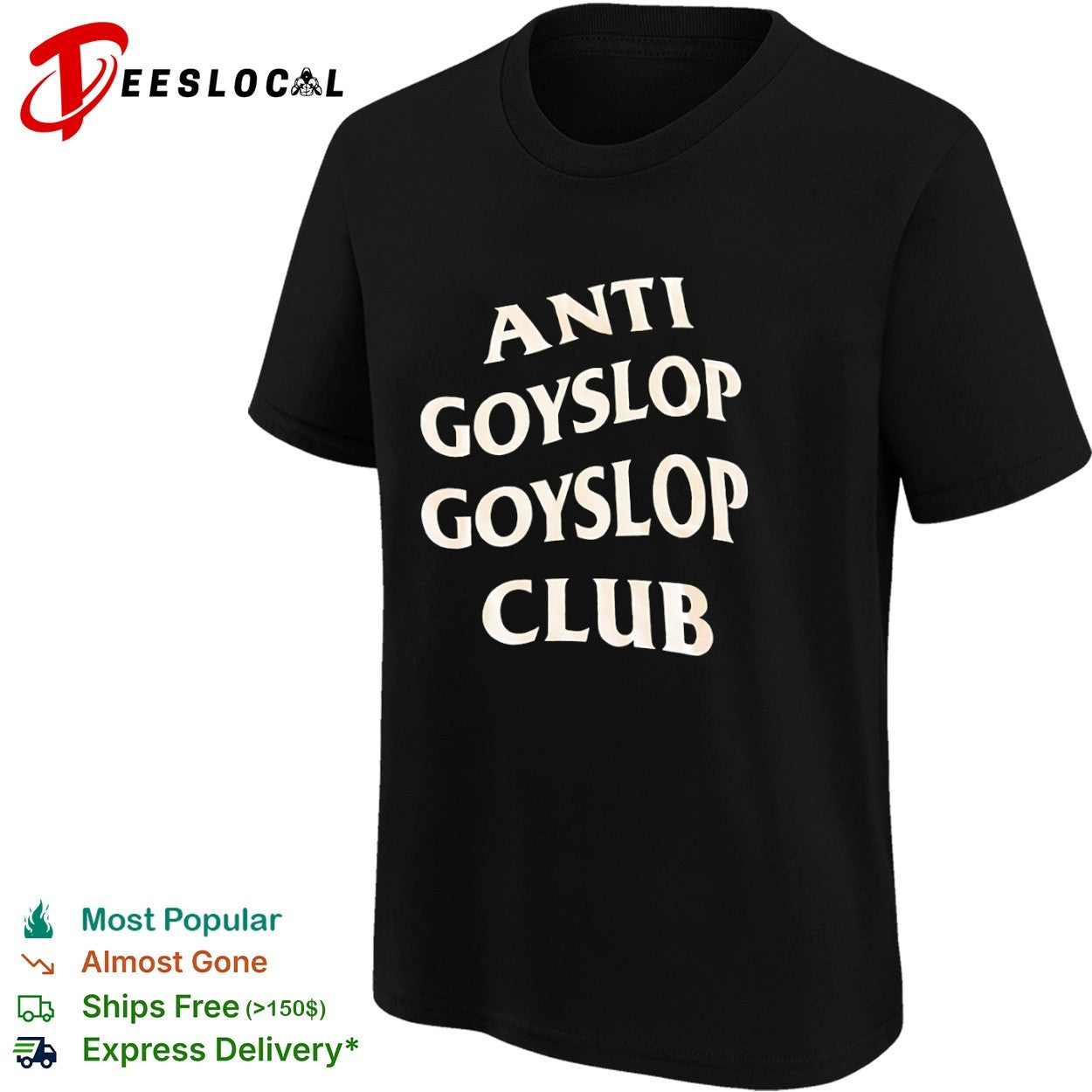 Anti Goyslop Goyslop Club shirt