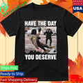 Anti Ice Have The Day You Deserve Minnesota 202 T-Shirt