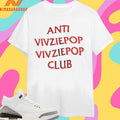 Anti Vivziepop Vivziepop Club Shirts