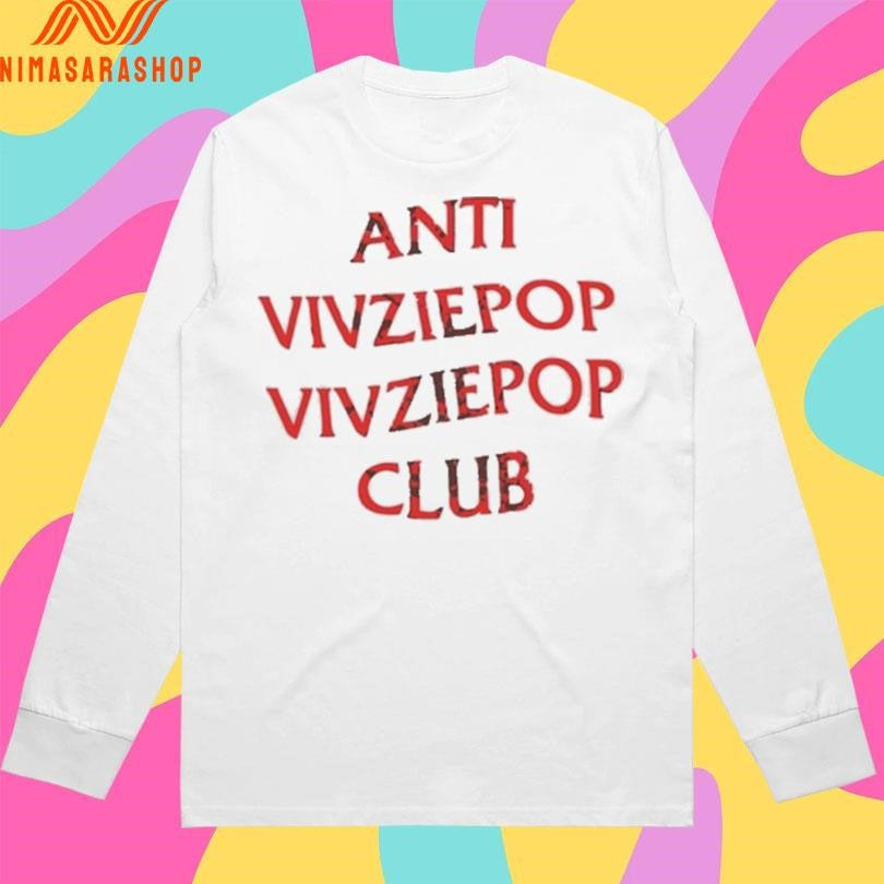 Anti Vivziepop Vivziepop Club Shirts
