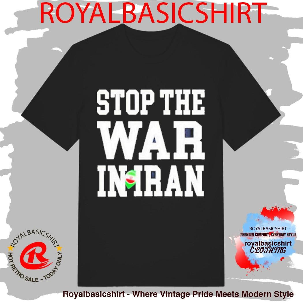 Anti War Peace Stop The War In Iran 2026 Shirt
