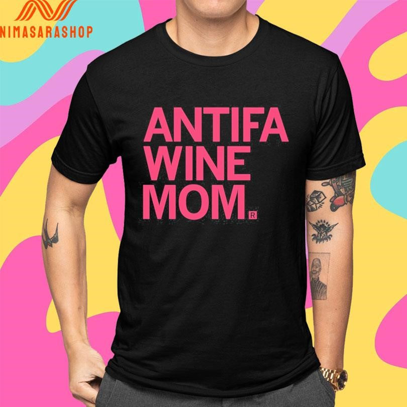 Antifa Wine Mom Shirts