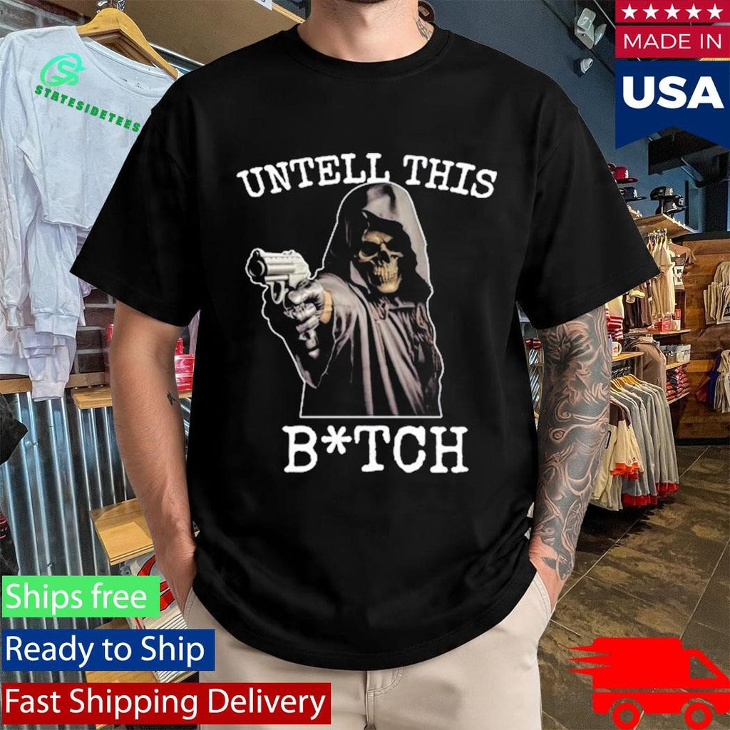 Anus Untell This Bitch Shirt