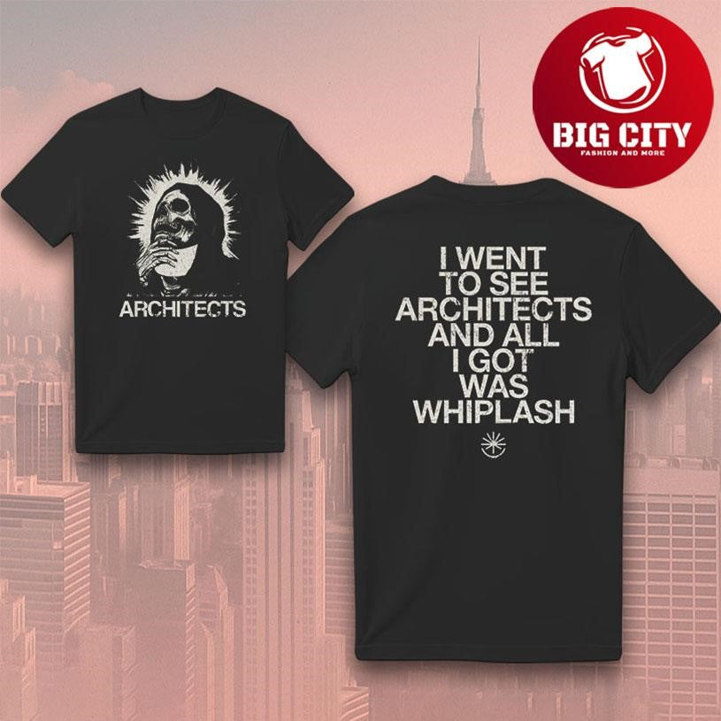 Architects All I Got Was Whiplash Band Two Sided Shirt