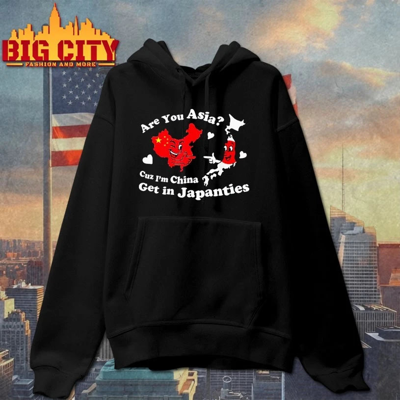 Are You Asia C.u.z I’m China Get In Japanties Funny Quote Shirt