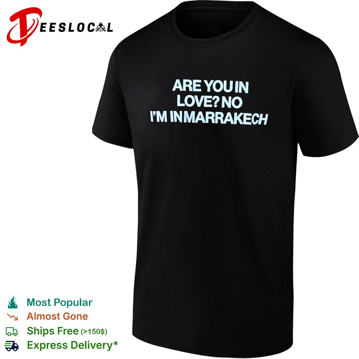 Are you in love no I am in Marrakech shirt