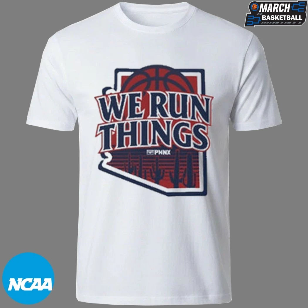 Arizona Wildcats Basketball We Run Things T-Shirts