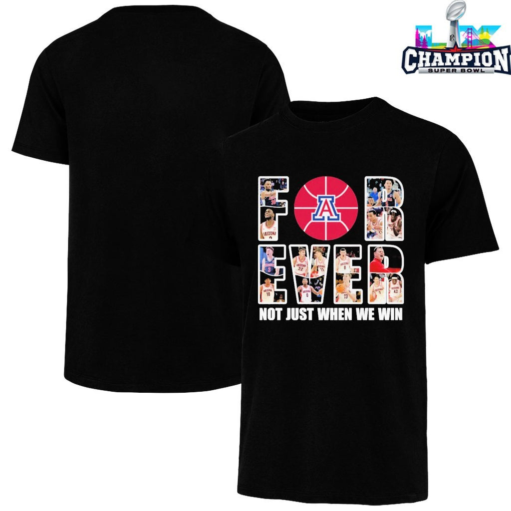 Arizona Wildcats Forever Not Just When We Win T-shirts