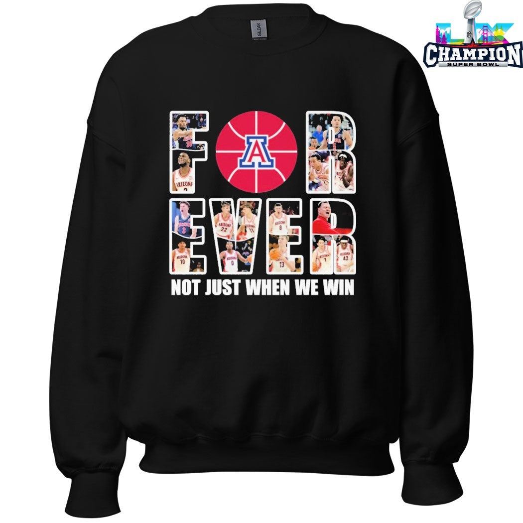 Arizona Wildcats Forever Not Just When We Win T-shirts