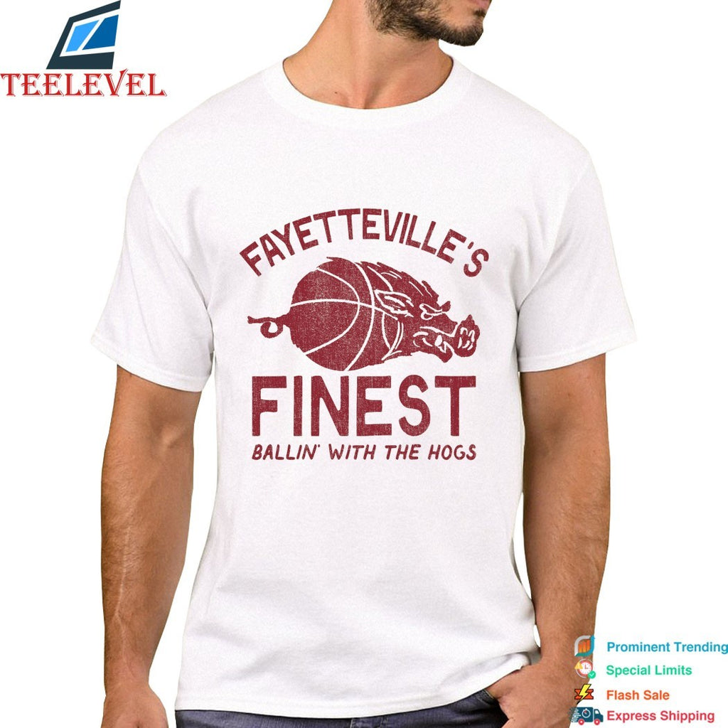 Arkansas Razorbacks Fayetteville’s Finest Ballin’ With The Hogs T-shirts