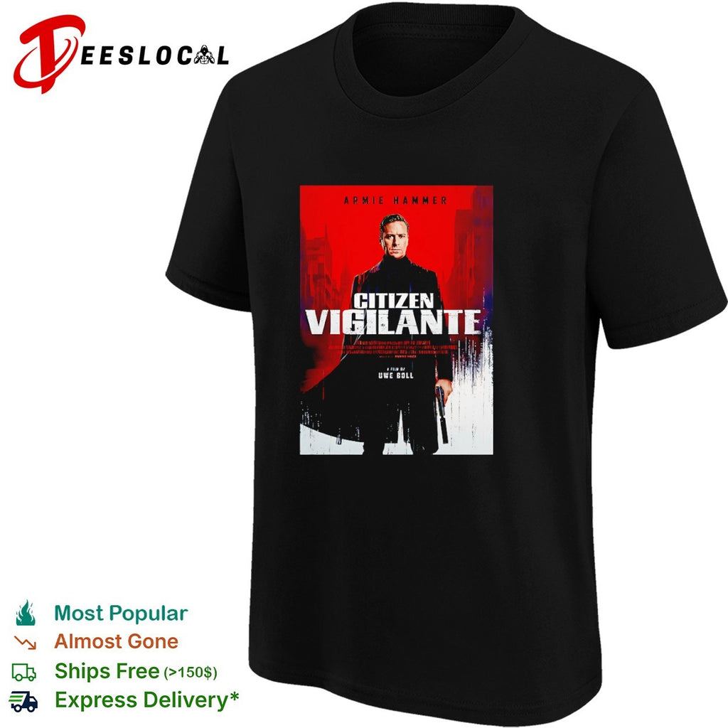 Armie Hammer Citizen Vigilante movie poster shirt