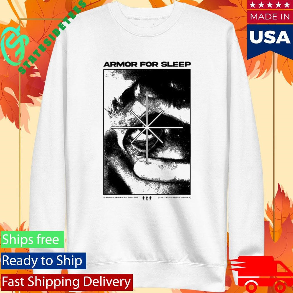 Armor For Sleep Eyeball It Rains In Heaven All Day Long The Truth About Heaven Shirt
