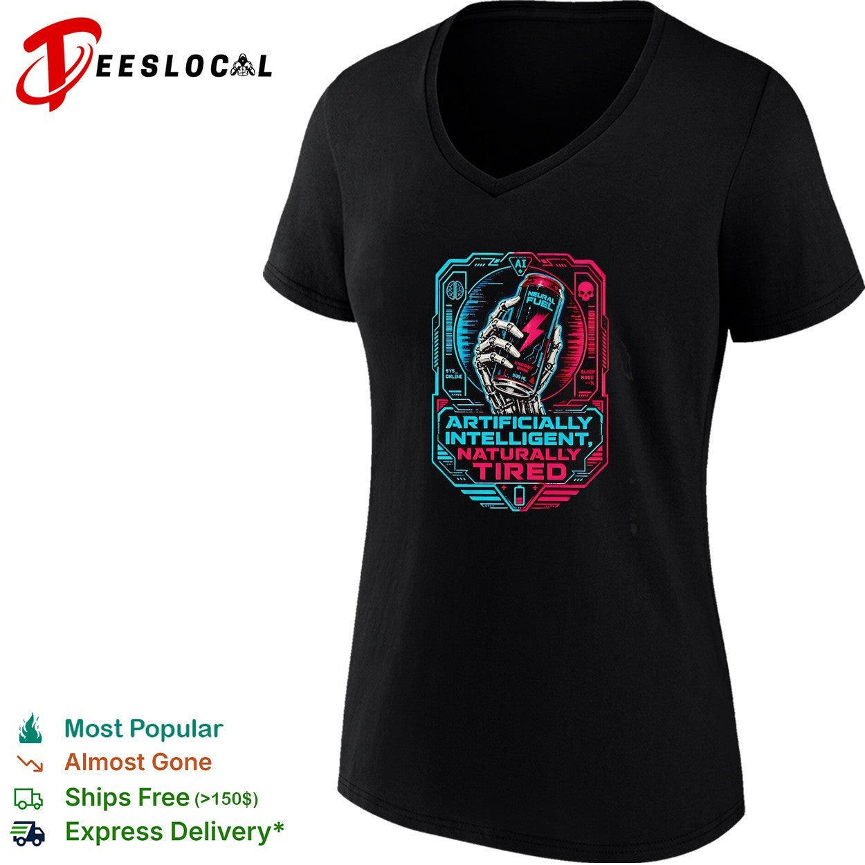 Artificially intelligent naturally tired cyborg hand energy drink graphic shirt
