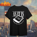 As It Is Ruining Our Lives Since 2012 Shirt