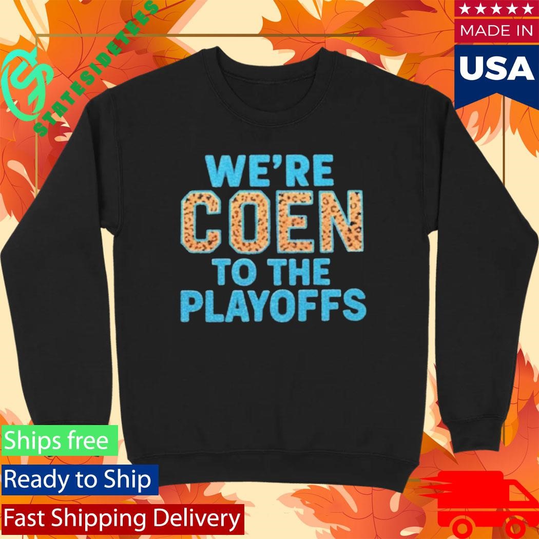 Ashley Coen We’re Coen To The Playoffs Shirt