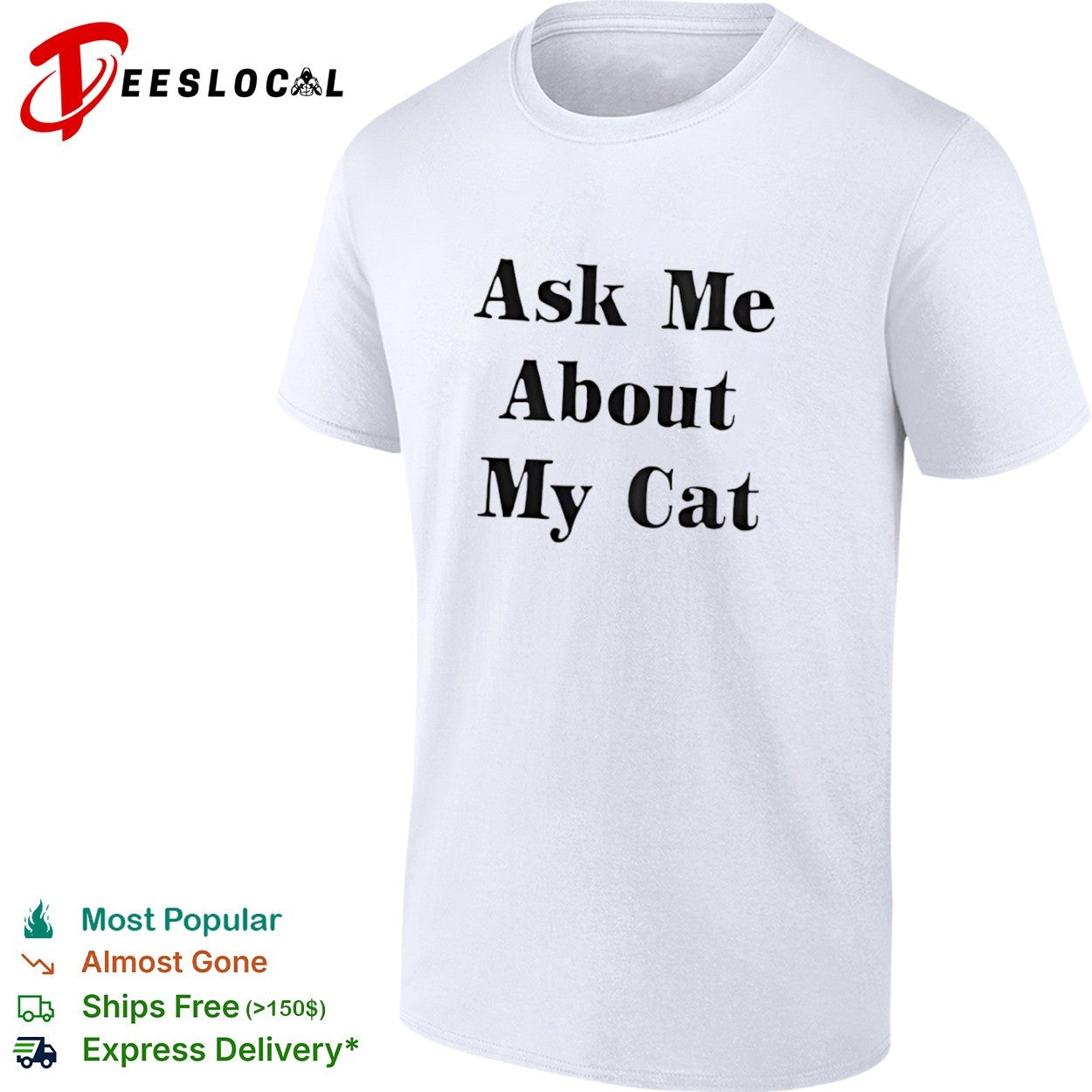 Ask me about my cat shirt