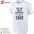 Ask me what happened in 1992 shirt