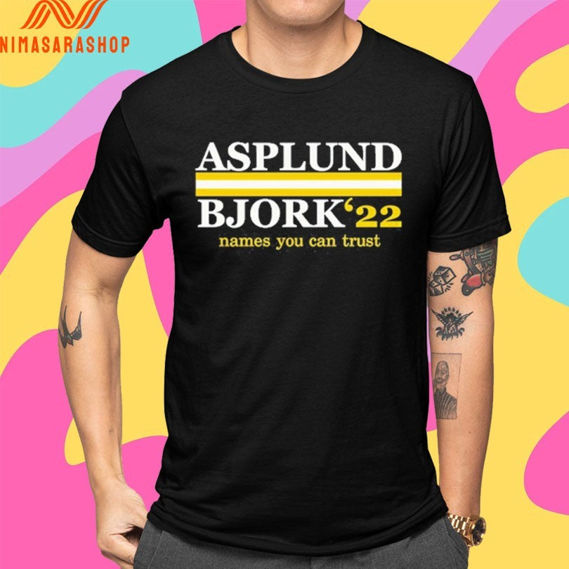 Asplund Bjork 22 Names You Can Trust Shirts