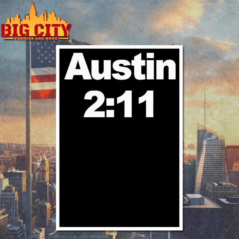 Austin 2 11 Steve Austin Shirt