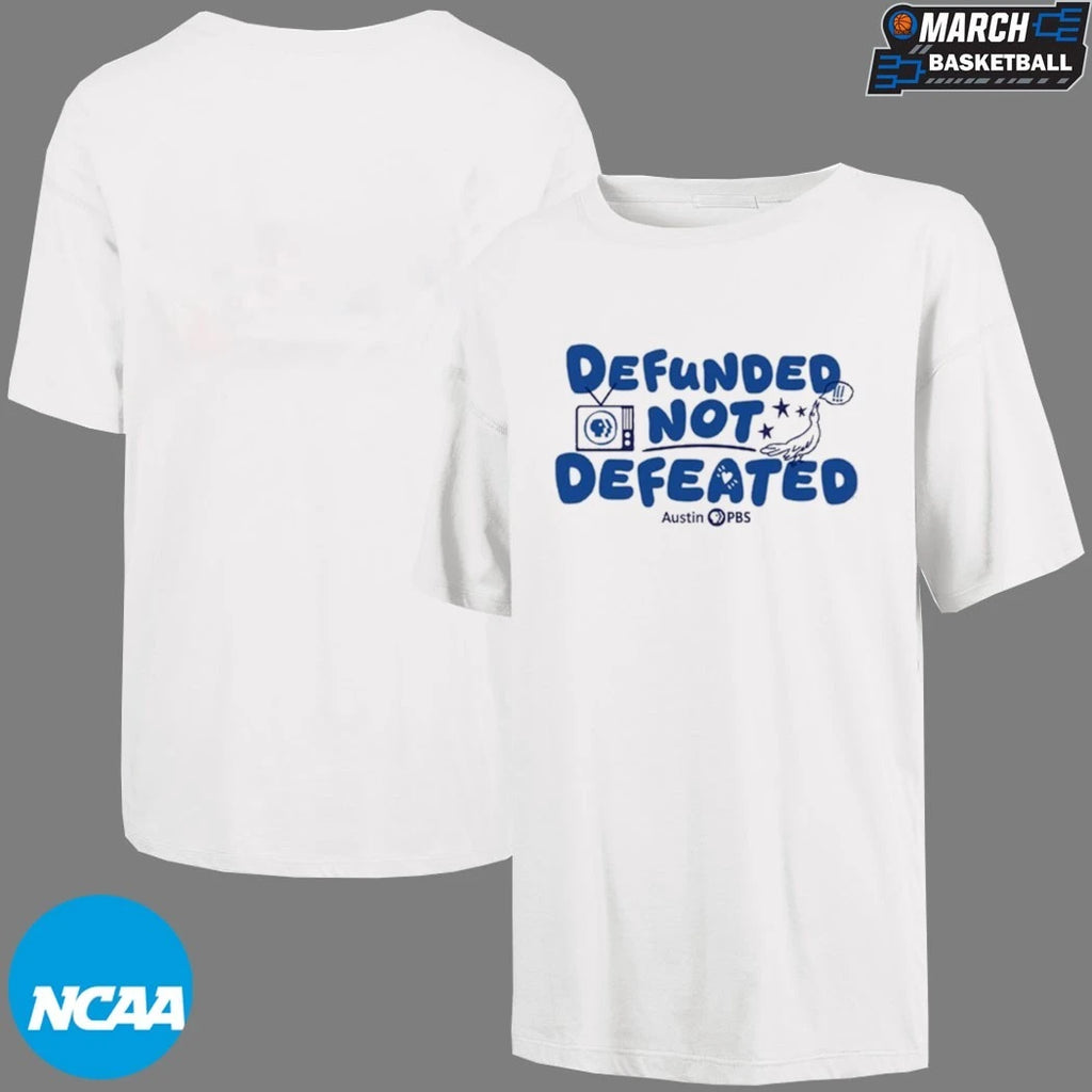 Austin PBS Defunded Not Defeated T-Shirts