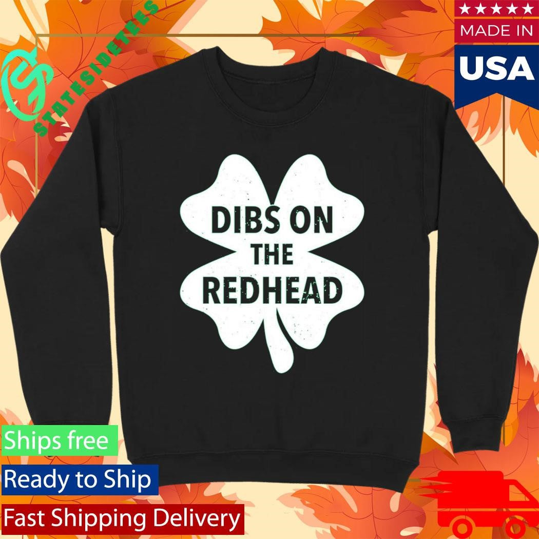 AustinBontaStPatrick_sDayDibsOnTheRedheadShirt_1_1