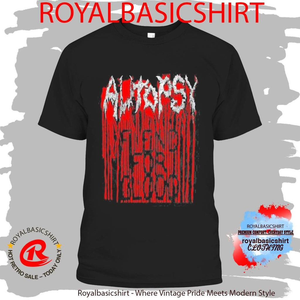 Autopsy Fiend For Blood W Backprint T-Shirt