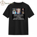 Awesome Proof that you don’t need to fly planes into buildings to destroy a country! Trump tee