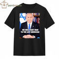 Awesome We will fight Iran to the last American Netanyahu tee