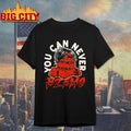 B2EMO You can never shirt