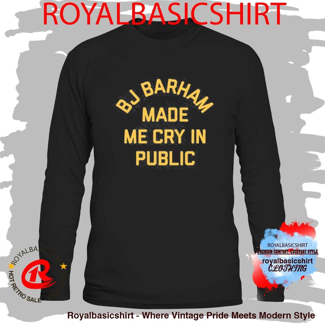 BJ Barham Made Me Cru Public Shirt