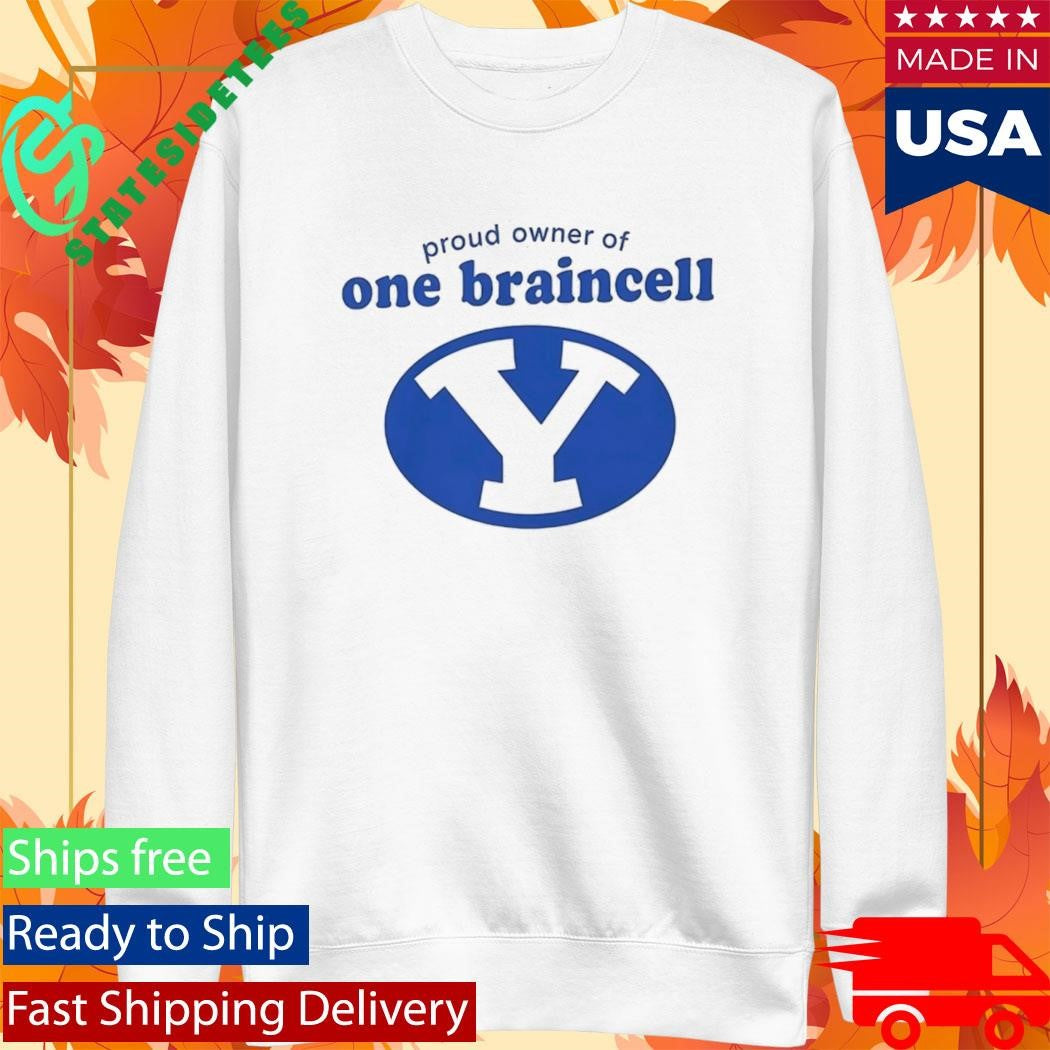 BYU Cougars Proud Owner Of One Braincell Shirt