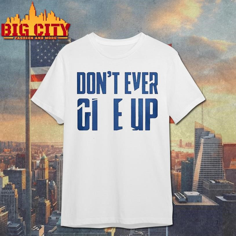 BYU Don t Ever Give Up Shirt