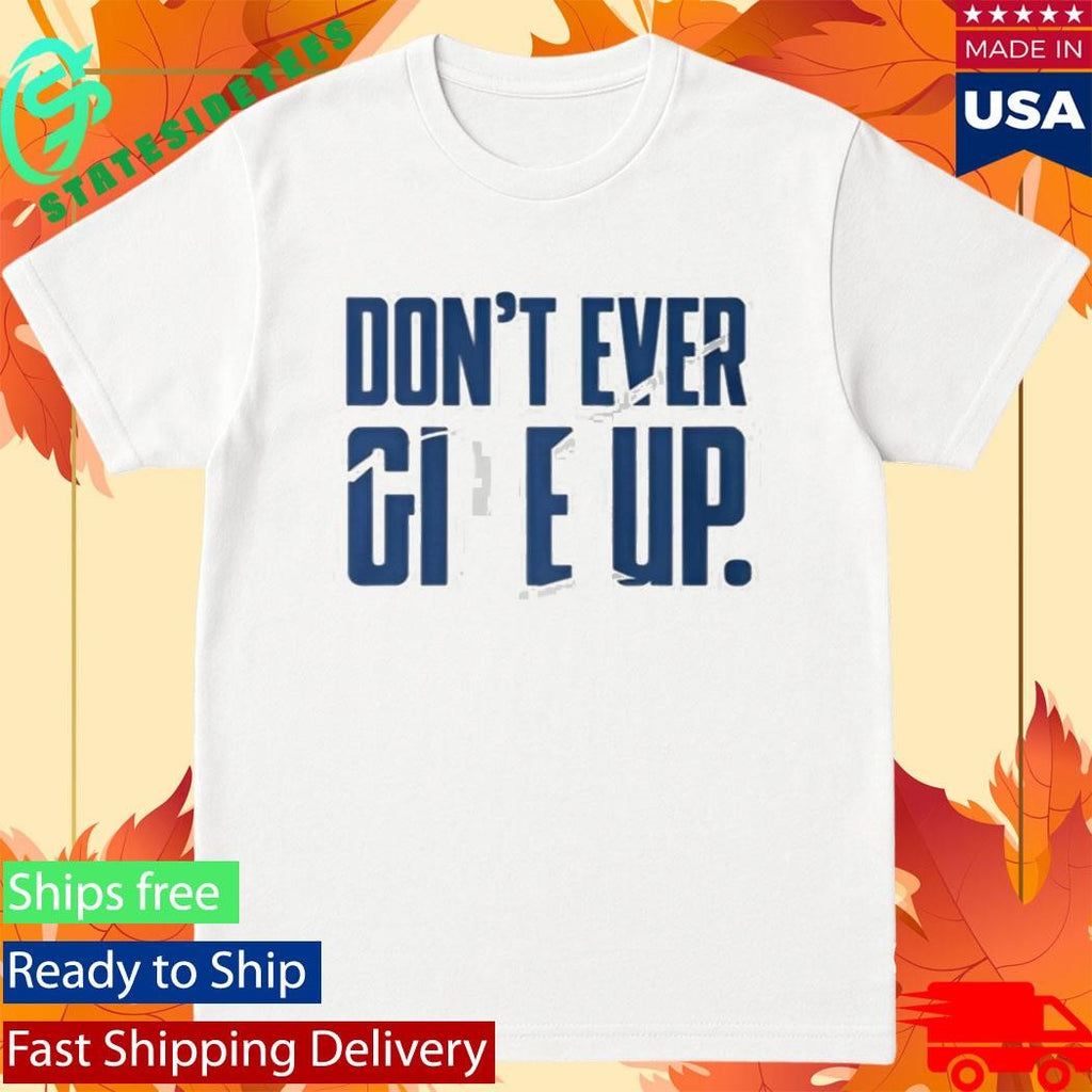 BYU Don’t Ever Give Up Shirt
