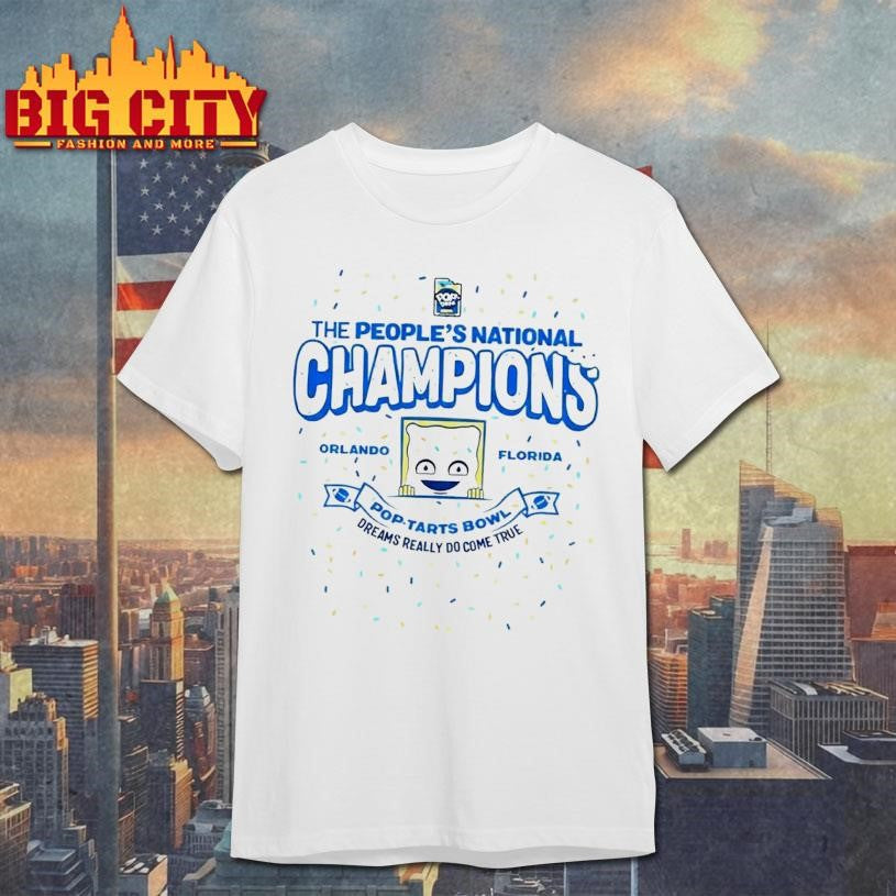 BYU Pop Tart Bowl The People’s Dreams Really Do Come True National Champions shirt