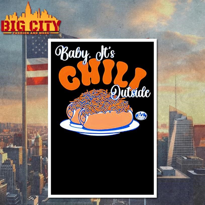 Baby It’s Chili Outside shirt