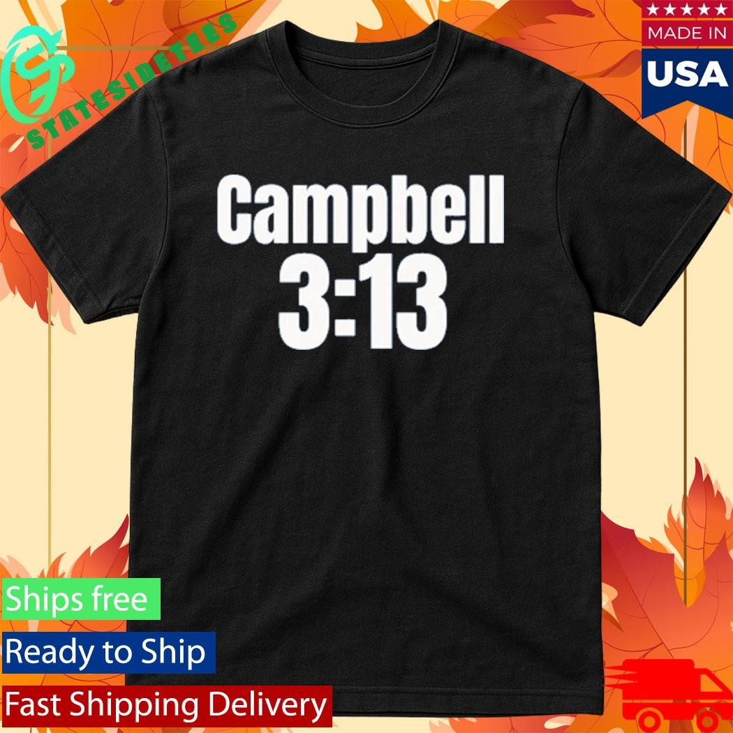 Baby Stone Cold Campbell 3 13 Shirt