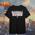 Back 2 Back World Champs Baseball Ruined Los Angeles Dodgers Shirt
