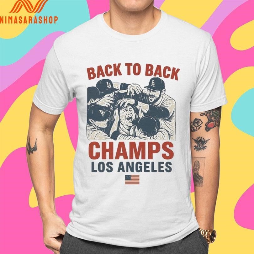 Back To Back Champs Los Angeles 2025 Dodgers World Series Champions Shirts