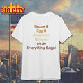 Bacon Egg Cheese On An Everything Bagel Shirt