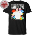 Bad Bunny Hate Is Love Floral Urban Music Fan Shirts