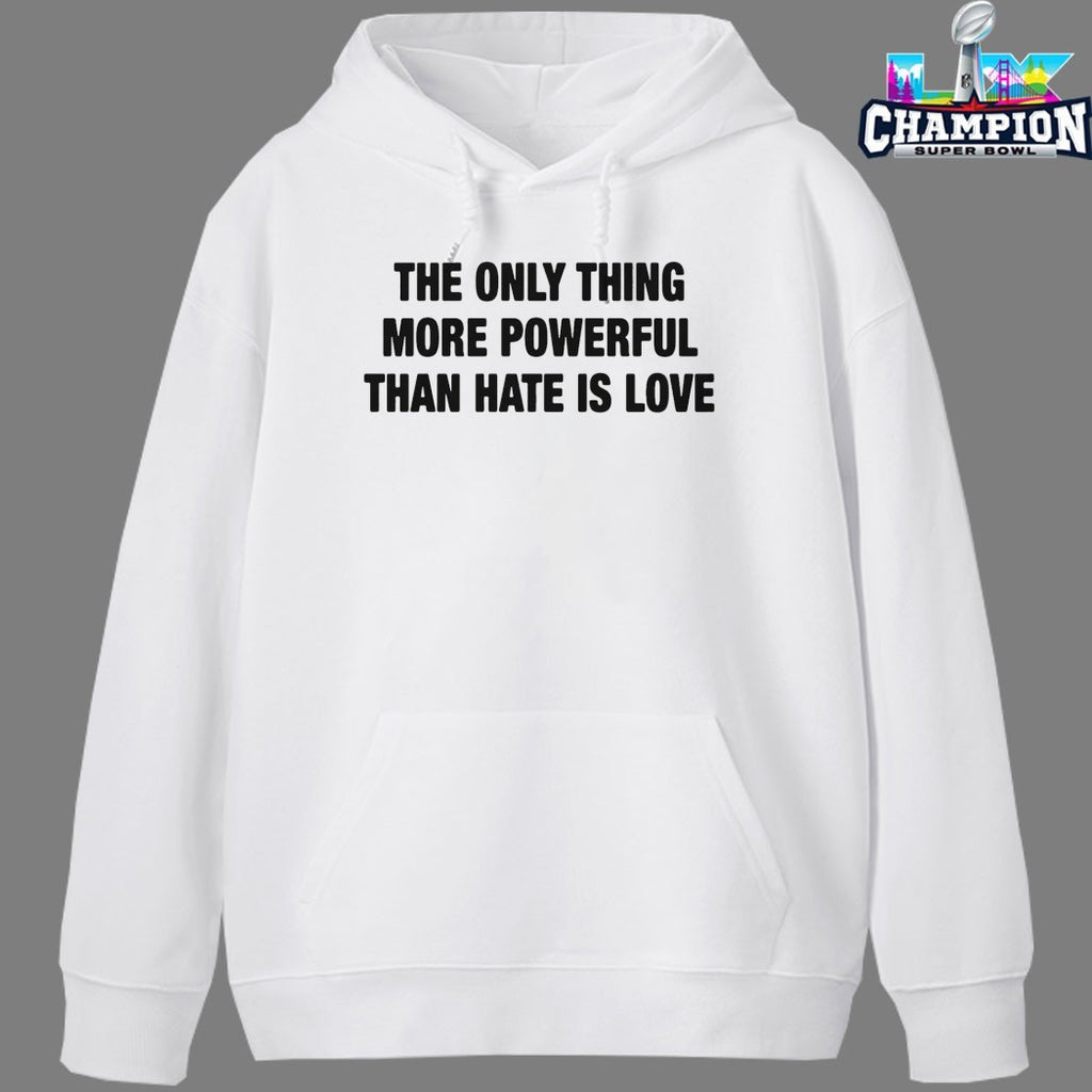 Bad Bunny The Only Thing More Powerful Than Hate Is Love T-Shirts