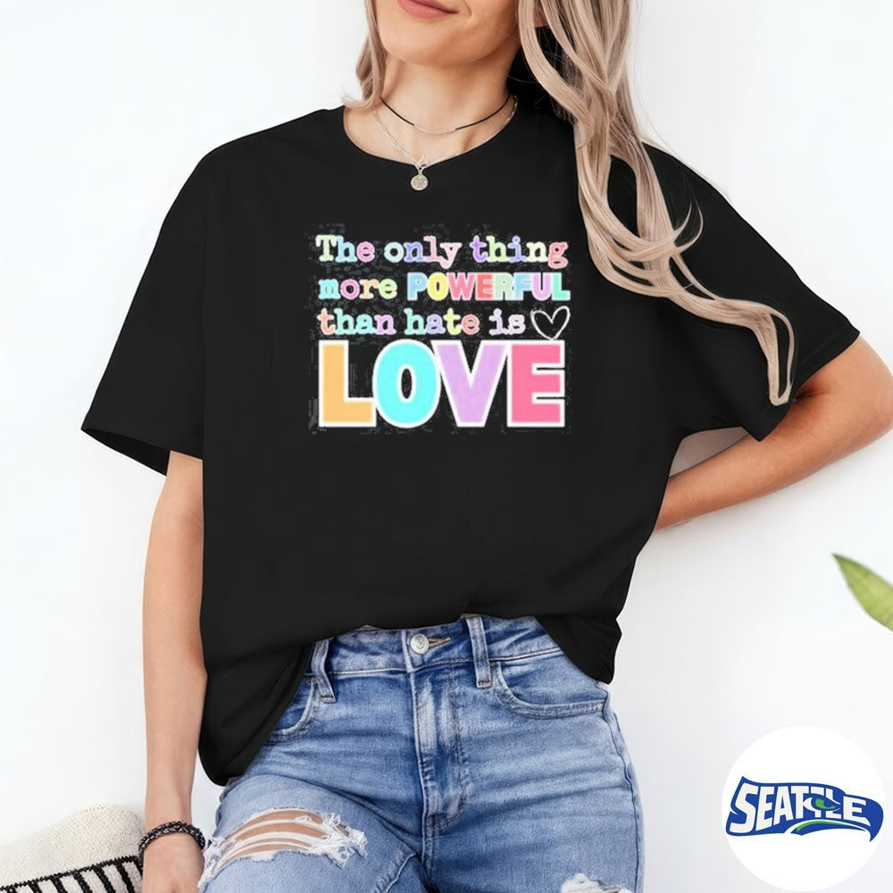 Bad Bunny The Only Thing More Powerful Than Hate is Love 2026 shirt
