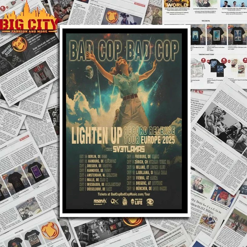 Bad Cop Bad Cop Lighten Up Record Release Tour Europe 2025 Poster shirt
