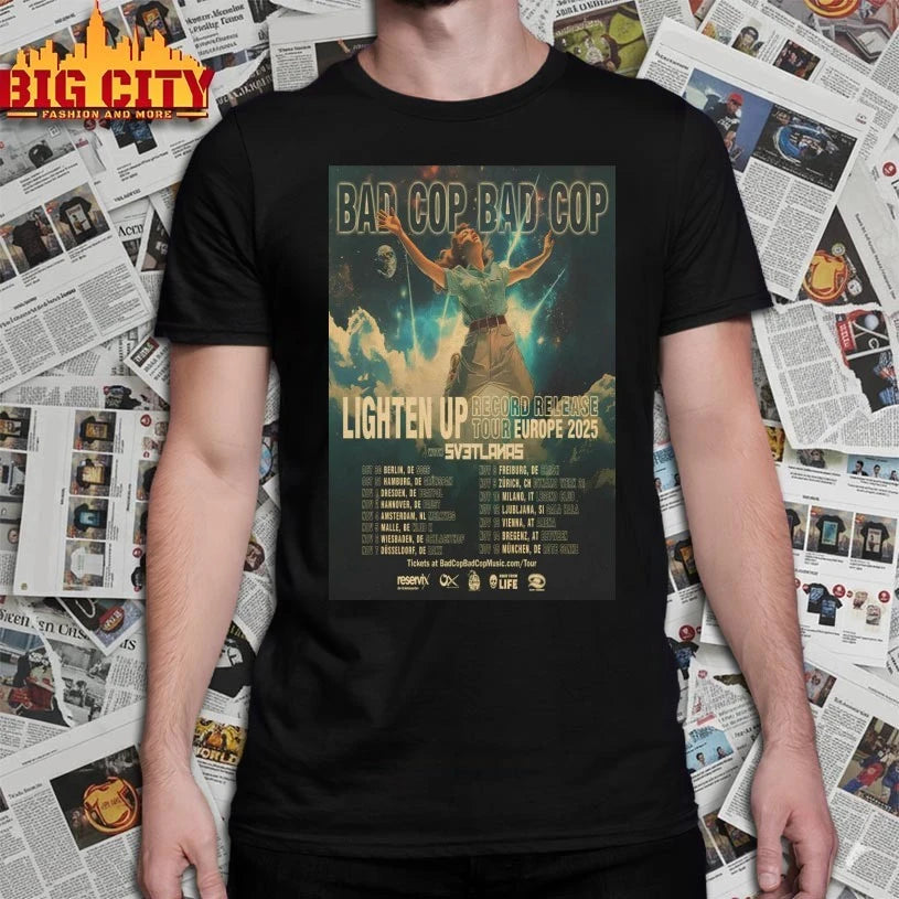 Bad Cop Bad Cop Lighten Up Record Release Tour Europe 2025 Poster shirt