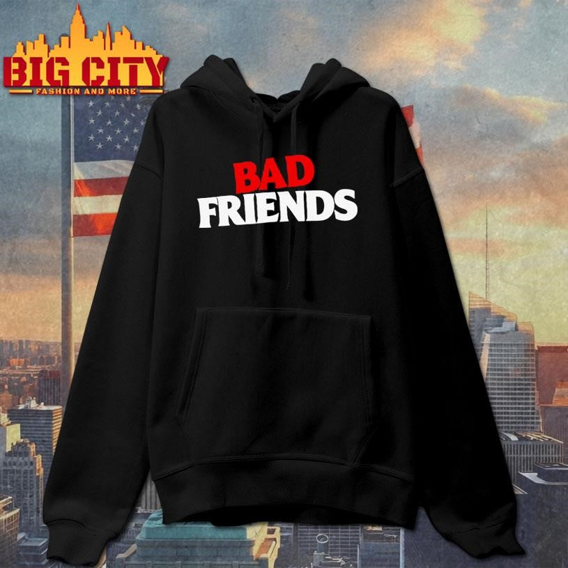Bad friends Text color red and white shirt