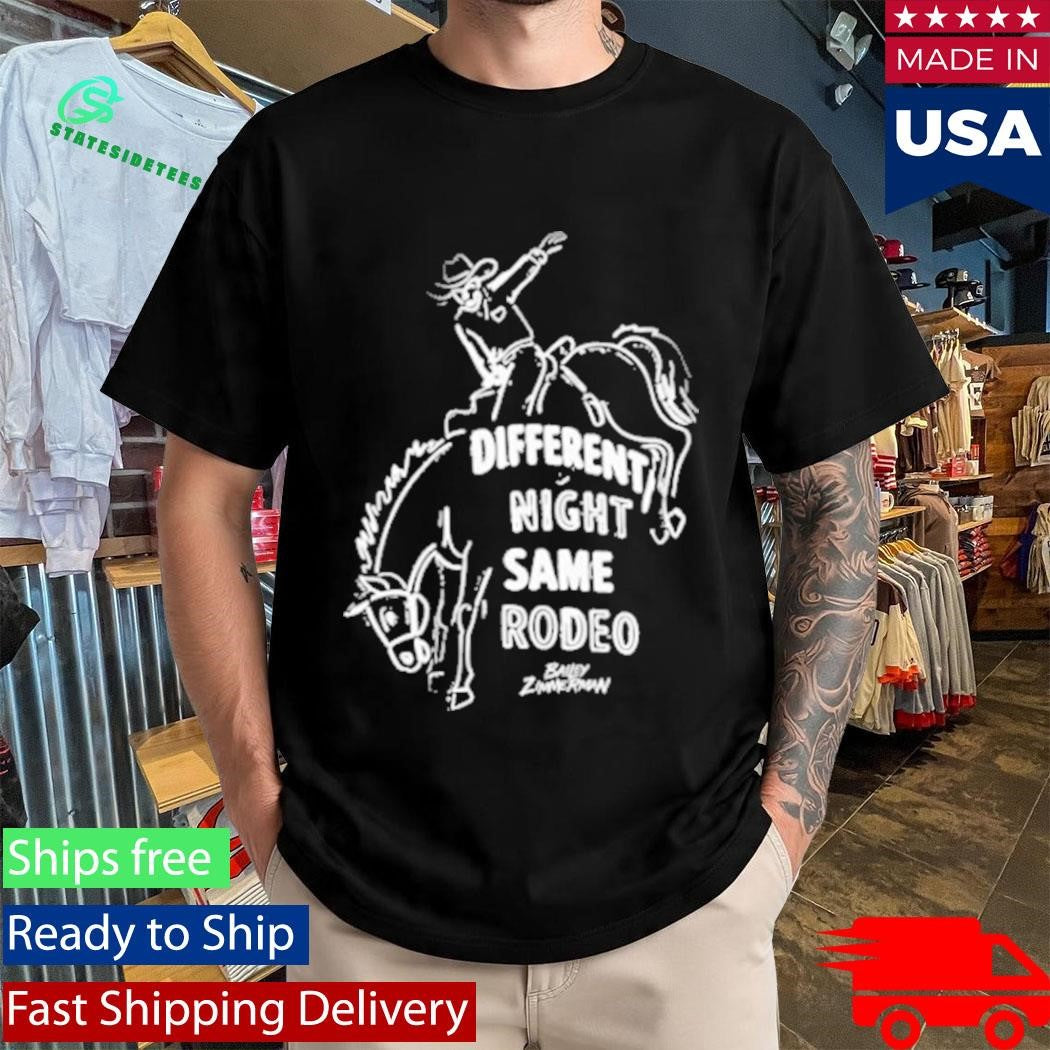 Bailey Zimmerman Different Night Same Rodeo Cowboys Shirt
