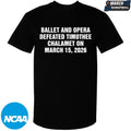 Ballet And Opera Defeated Timothee Chalamet On March 15, 2026 T-shirts