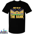Baltimore Ravens Meet Us At The Bank T-shirts