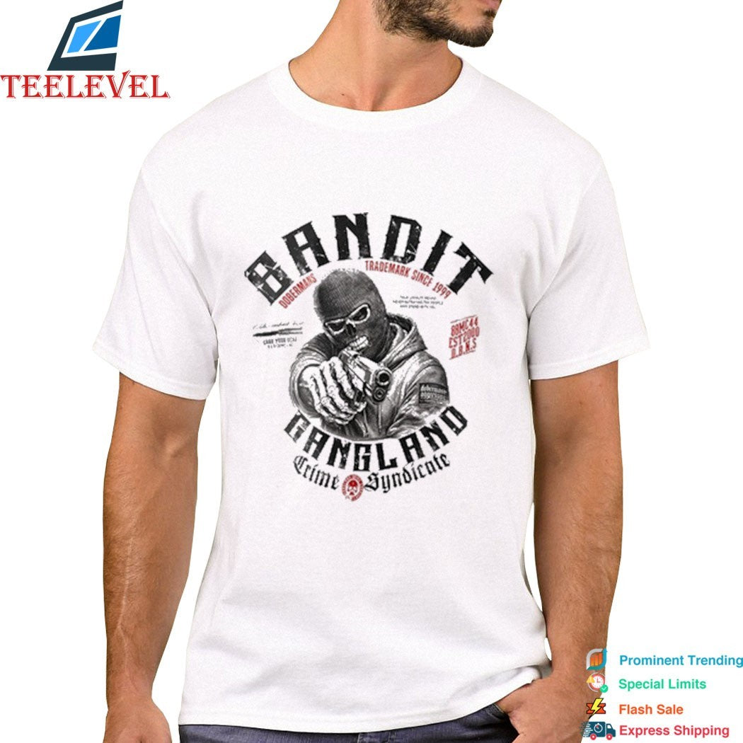 Banditz Gangland Crime Syndicate Shirt